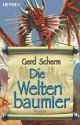 Cover: Die Weltenbaumler | Gerd Scherm